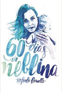 Capa do livro "60 Dias de Neblina" por Rafaela Carvalho