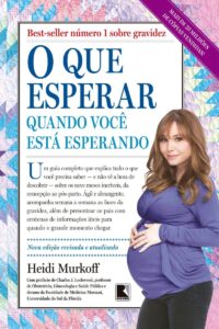 Capa do livro "O Que Esperar Quando Você Está Esperando" por Heidi Murkoff